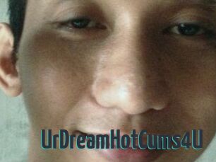 UrDreamHotCums4U