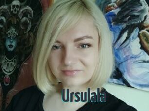 Ursulala