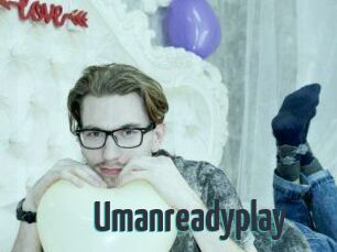 Umanreadyplay