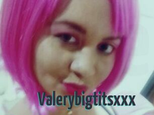 Valerybigtitsxxx