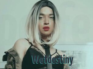 Wetdestiny
