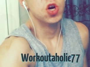 Workoutaholic77