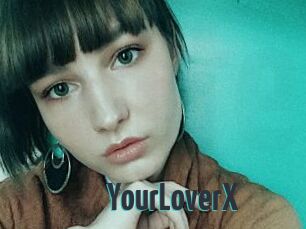 YourLoverX