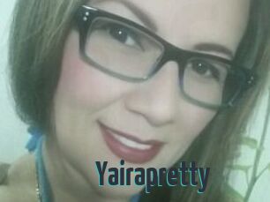 Yairapretty