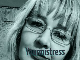 Yourmistress