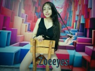 Zoeeyes